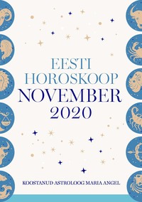 Eesti kuuhoroskoop. November 2020 - Maria Angel