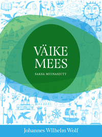 Väike mees - Johannes Wilhelm