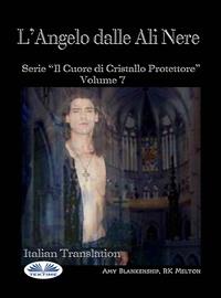 LAngelo Dalle Ali Nere, Amy Blankenship książka audio. ISDN63011698