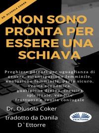 Non Sono Pronta Per Essere Una Schiava,  książka audio. ISDN63011768