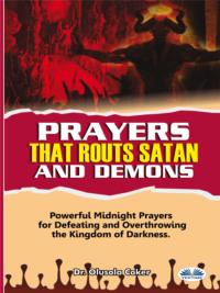 Prayers That Routs Satan And Demons,  Hörbuch. ISDN63011908