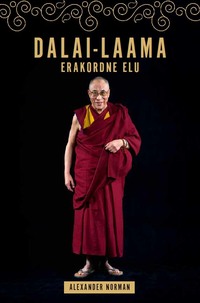 Dalai-laama: erakordne elu - Alexander Norman