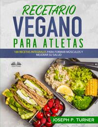 Recetario Vegano Para Atletas,  аудиокнига. ISDN63375683