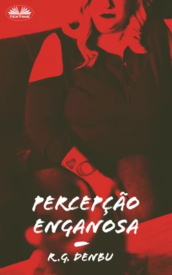 Percepção Enganosa - R. G. Denbu