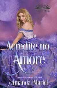 Acredite No Amor, Amanda  Mariel książka audio. ISDN63375923