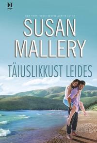 Täiuslikkust leides. Kolmas raamat - Susan Mallery