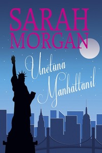 Unetuna Manhattanil - Sarah Morgan