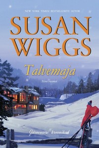 Talvemaja. Teine raamat - Susan Wiggs