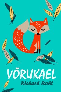 Võrukael - Richard Roht