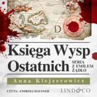 Księga Wysp Ostatnich, Anna Klejzerowicz audiobook. ISDN63472012