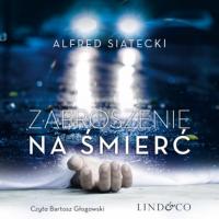 Zaproszenie na śmierć, Alfred Siatecki audiobook. ISDN63472022