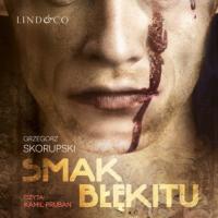 Smak błękitu, Grzegorz Skorupski audiobook. ISDN63472092