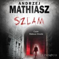 Szlam, Andrzej Mathiasz książka audio. ISDN63472292