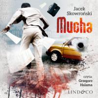 Mucha, Jacek Skowroński książka audio. ISDN63472317