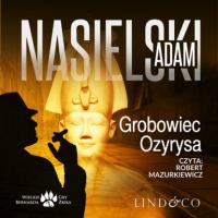 Grobowiec Ozyrysa,  audiobook. ISDN63472367