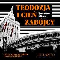 Teodozja i cień zabójcy, Zuzanna Śliwa audiobook. ISDN63472437