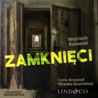 Zamknięci, Wojciech Kulawski książka audio. ISDN63472457