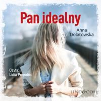 Pan idealny - Anna Dolatowska