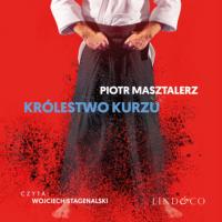 Królestwo kurzu - Piotr Masztalerz