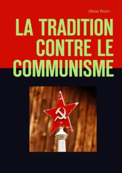 La tradition contre le communisme - Almaz Braev