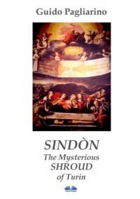Sindòn The Mysterious Shroud Of Turin, Guido Pagliarino książka audio. ISDN63532921