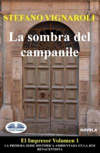 La Sombra Del Campanile, Stefano Vignaroli audiobook. ISDN63533186