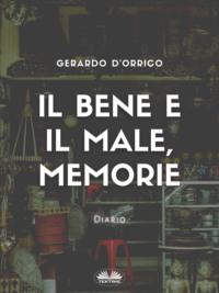 Il Bene E Il Male, Memorie,  Hörbuch. ISDN63533436