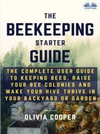 Beekeeping Starter Guide,  аудиокнига. ISDN63533461