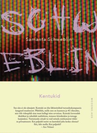 Kentukid - Samanta Schweblin