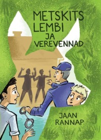 Metskits Lembi ja verevennad - Jaan Rannap