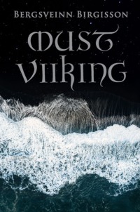 Must viiking - Bergsveinn Birgisson