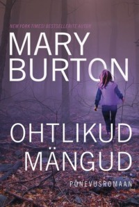 Ohtlikud mängud - Mary Burton