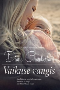 Vaikuse vangis - Diane Chamberlain