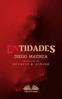 ENtidades, Diego Maenza аудиокнига. ISDN63807996