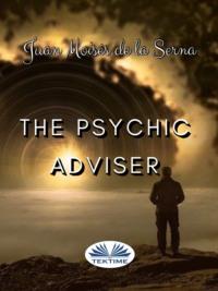 The Psychic Adviser, Juan Moises De La Serna audiobook. ISDN63808216