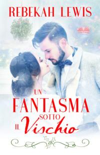 Un Fantasma Sotto Il Vischio,  książka audio. ISDN63808261