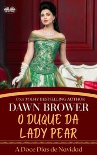 O Duque De Lady Pear, Dawn  Brower audiobook. ISDN63808326
