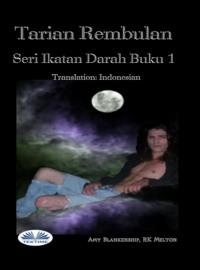 Tarian Rembulan, Amy Blankenship książka audio. ISDN63808351