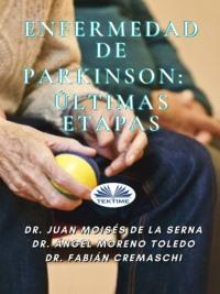 Enfermedad De Parkinson: Últimas Etapas, Juan Moises De La Serna Hörbuch. ISDN63808581