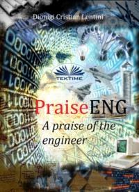 PraiseENG - A Praise Of The Engineer,  audiobook. ISDN63808636