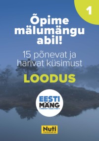 Õpime mälumängu abil! Eesti mäng. Loodus - Tarmo Tuule