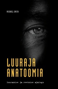 Luuraja anatoomia - Michael Smith