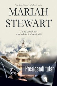 Presidendi tütar - Mariah Stewart