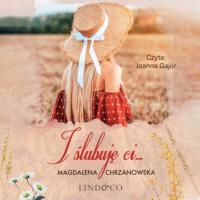 I ślubuję Ci…, Magdalena Chrzanowska audiobook. ISDN63995836