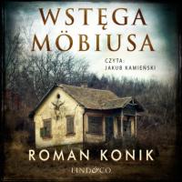 Wstęga Möbiusa, Roman Konik Hörbuch. ISDN63995851