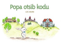 Popa otsib kodu - Liis Mure