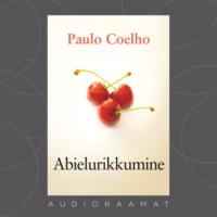 Abielurikkumine, Пауло Коэльо audiobook. ISDN64047865