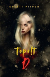 Topelt D - Kristi Piiper