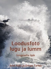 Loodusfoto lugu ja lumm - Arne Ader