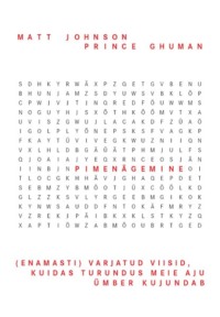 Pimenägemine. (Enamasti) Varjatud viisid, kuidas turundus meie aju ümber kujundab - Matt A. Johnson, Prince Ghuman